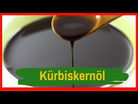 Kürbiskernöl 🔴 Das Wunderöl aus Kürbiskernen