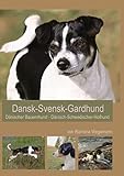 Dansk-Svensk-Gardhund - Dänisch-Schwedischer-Hofhund - Dansk-Svensk-Farmdog - Dänischer...